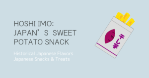 Discover Hoshi Imo: Japan’s Sweet and Healthy Dried Sweet Potato Snack